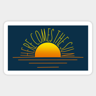 Here comes the sun Sticker